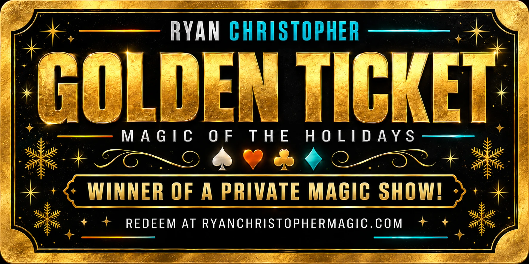 Ryan Christopher Magic — Golden Ticket: You've won a private magic show
